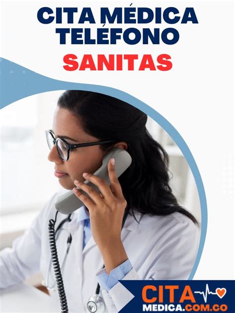 numero para pedir cita en sanitas|Citas EPS Sanitas por teléfono 